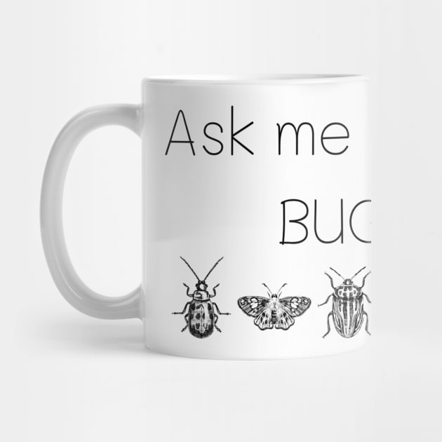 Ask me about bugs by Fayn